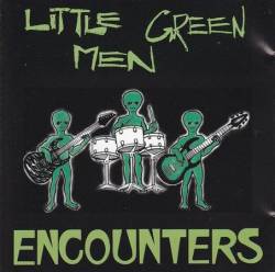 Little Green Men : Encounters